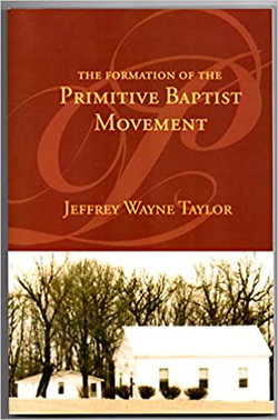 Image of FORMATION OF THE PRIMITIVE BAPTISTS
