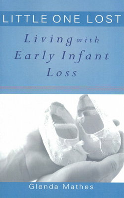 Image of Little One Lost: Living with Early Infant Loss