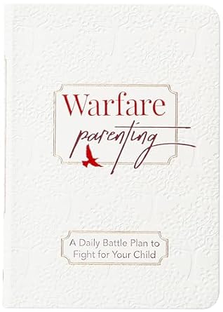Image of Warfare Parenting: A Daily Battle Plan to Fight for Your Child