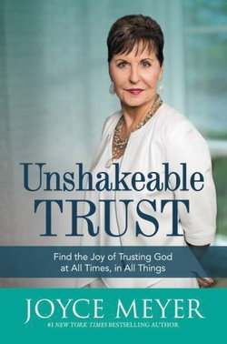 Image of Unshakeable Trust: Find the Joy of Trusting God
