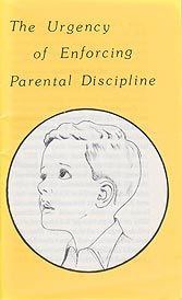 Image of The Urgency of Enforced Parental Disciple -Pamphlet