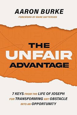 Image of The Unfair Advantage: 7 Keys from the Life of Joseph