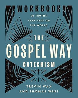 Image of The Gospel Way Catechism Workbook: 50 Truths That Take on the World