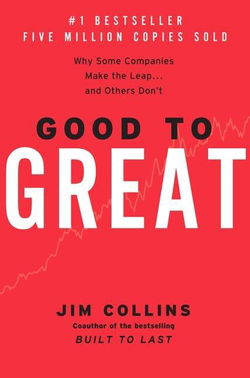 Image of Good to Great: Why Some Companies Make the Leap…and Others Don’t (Good to Grea