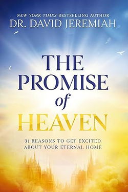 Image of The Promise of Heaven: 31 Reasons to Get Excited About Your Eternal Home