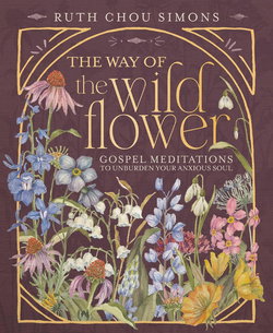 Image of The Way of the Wildflower: Gospel Meditations to Unburden Your Anxious Soul