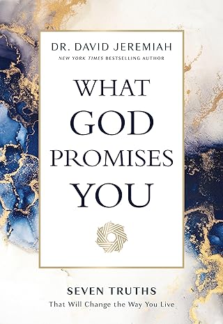 Image of What God Promises You: Seven Truths That Will Change the Way You Live