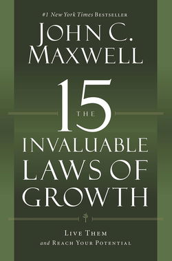 Image of The 15 Invaluable Laws of Growth: Live Them and Reach Your Potential