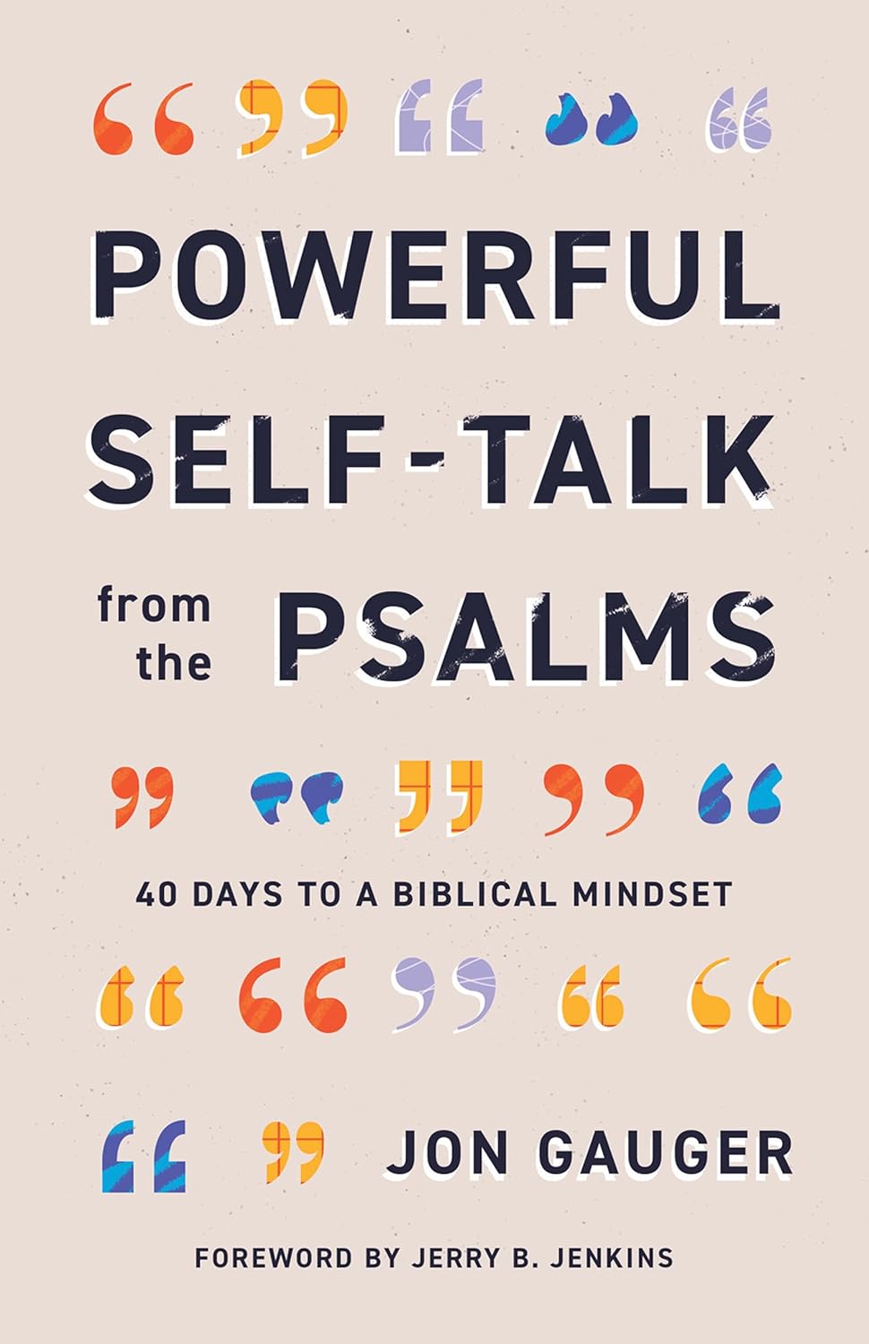 Image of Powerful Self-Talk from the Psalms: 40 Days to a Biblical Mindset