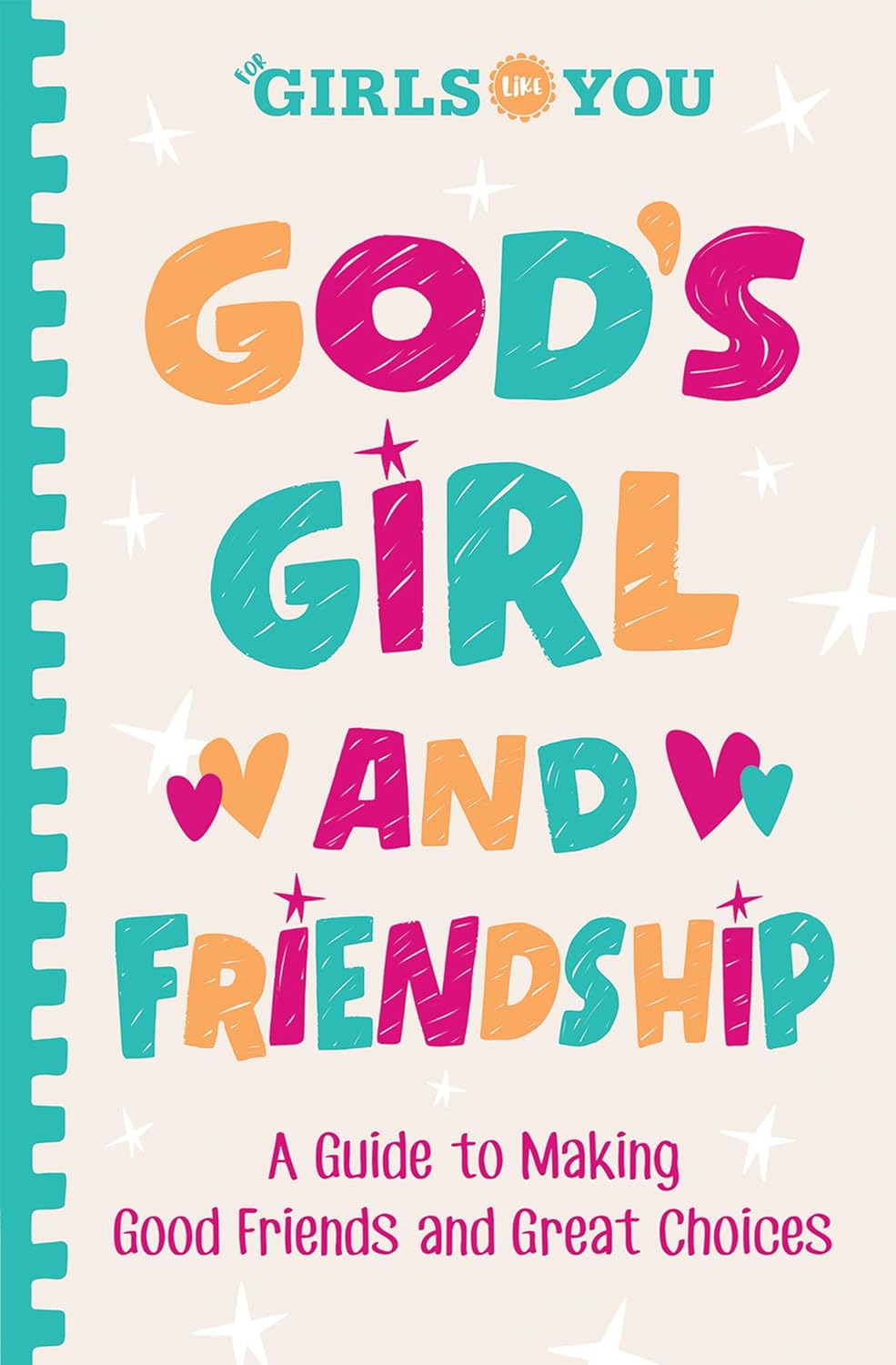 Image of God’s Girl and Friendship: A Guide to Making Good Friends and Great Choices