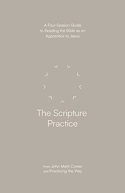 Image of The Scripture Practice: A Four-Session Guide to Reading the Bible as an