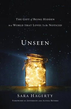Image of Unseen: The Gift of Being Hidden in a World That Loves to Be Noticed