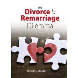 Image of The Divorce & Remarriage Dilemma