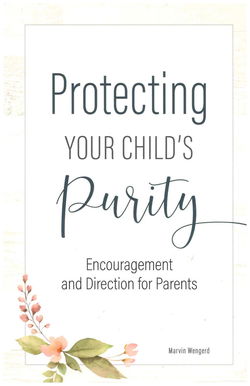 Image of Protecting Your Child’s Purity -Encouragement and Direction for Parents