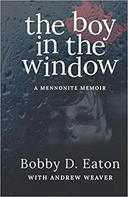 Image of The Boy in the Window: A Mennonite Memoir