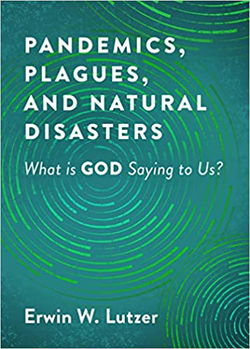 Image of Pandemics, Plagues, and Natural Disasters: What Is God Saying to Us?
