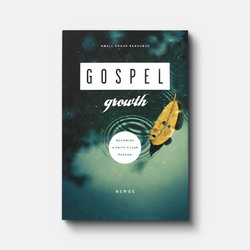 Image of Gospel Growth: Becoming a Faith-Filled Person