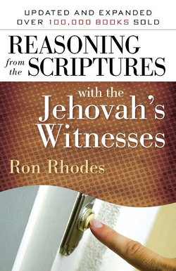 Image of Reasoning from the Scriptures with the Jehovah’s Witnesses -Updated and Expanded