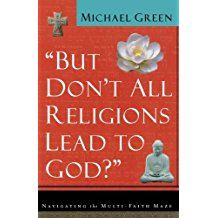 Image of ‘But Don’t All Religions Lead to God?’