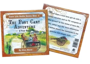 The Pony Cart Adventure Audio #1- Farm Life Series