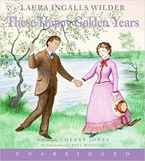 These Happy Golden Years Audio CD -Little House #8