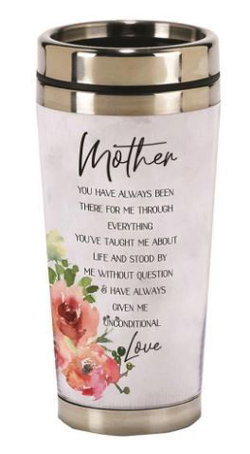 Image of Travel Mug – Mother Always Been There For Me