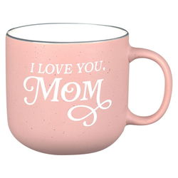 Image of I Love You, Mom Pink Ceramic Coffee Mug