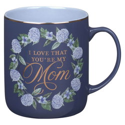 Image of Mug Blue I Love That You’re My Mom Prov. 31:29