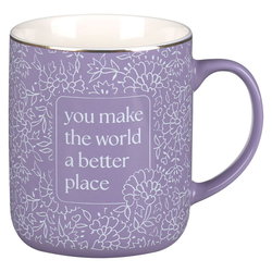 Image of Mug Purple You Make the World A Better Place