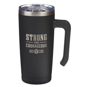 Tumbler SS Strong and Courageous Josh. 1:9