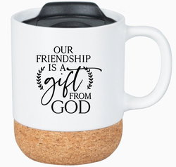 Image of Our Friendship Is A Gift From God – Cork Bottom Mug With Lid