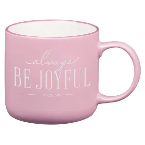 Mug Dusty Mauve Be Joyful 1 Thess. 5:16