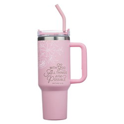Image of Tumbler SS Pink With God All Things Matt. 19:26