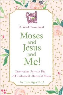 Image of God & Me: Moses and Jesus and Me