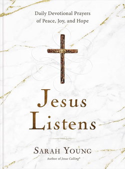 Image of Jesus Listens: Daily Devotional Prayers of Peace, Joy, and Hope