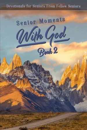Senior Moments with God - Book 2