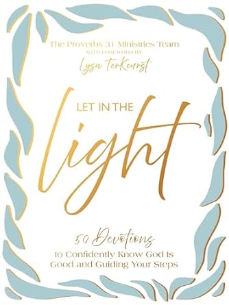Image of Let in the Light: 50 Devotions to Confidently Know God Is Good