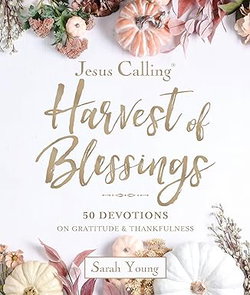 Image of Jesus Calling: Harvest of Blessings 50 Devotions on Gratitude and Thankfulness