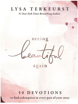 Image of Seeing Beautiful Again: 50 Devotions to Find Redemption in Every