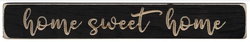 Image of Black Sign – Home Sweet Home 12’x1.75′