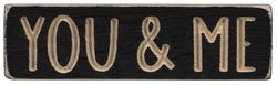 Image of Magnet Black Sign – You & Me  6’x1.75′