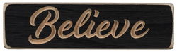 Image of Magnet Black Sign – Believe 6″x1.75″