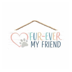 Image of String Sign Fur-Ever My Friend 10 x 3′