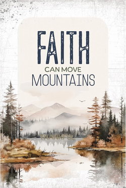 Image of Faith Can Move Mountains Plaque 4″x6″