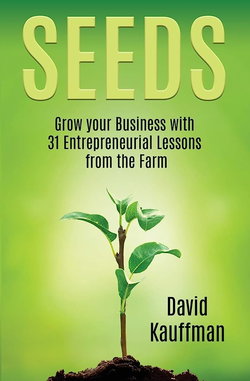 Image of Seeds: Grow Your Business with 31 Entrepreneurial Lessons from the Farm