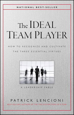 Image of The Ideal Team Player: How to Recognize and Cultivate the Three Essential