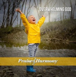 Overwhelming God CD - Praise & Harmony 2022 - DWSO