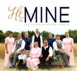 Image of He is Mine CD -Neuenschwander Family