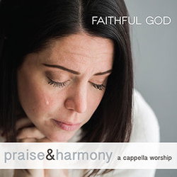 Image of Faithful God CD -Praise & Harmony
