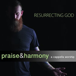 Image of Resurrecting God Cd 2019 -Praise & Harmony